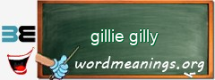 WordMeaning blackboard for gillie gilly